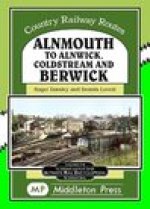 Almouth To Alnwick, Coldstream And Berwick