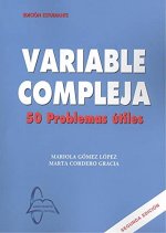 VARIABLE COMPLEJA. 50 PROBLEMAS ÚTILES