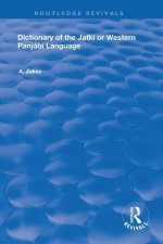 Dictionary of the Jatki or Western Panjabi Language