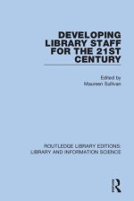 Developing Library Staff for the 21st Century