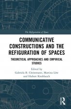 Communicative Constructions and the Refiguration of Spaces