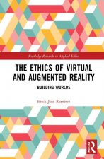 Ethics of Virtual and Augmented Reality