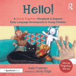 Hello!: A 'Words Together' Storybook to Help Children Find Their Voices