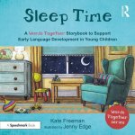 Sleep Time: A 'Words Together' Storybook to Help Children Find Their Voices