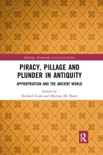 Piracy, Pillage, and Plunder in Antiquity