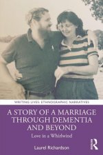 Story of a Marriage Through Dementia and Beyond