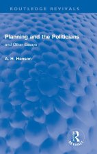 Planning and the Politicians