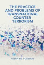 Practice and Problems of Transnational Counter-Terrorism