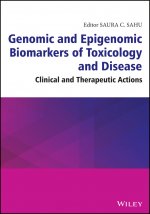 Genomic and Epigenomic Biomarkers of Toxicology and Disease: Clinical and Therapeutic Actions
