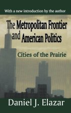 Metropolitan Frontier and American Politics