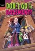 Don't Go in the Basement!