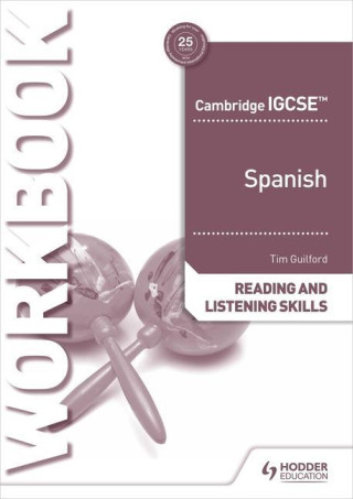 Cambridge IGCSE (TM) Spanish Reading and Listening Skills Workbook