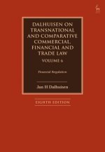 Dalhuisen on Transnational and Comparative Commercial, Financial and Trade Law Volume 6