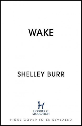 WAKE