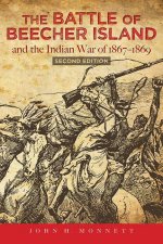 Battle of Beecher Island and the Indian War of 1867-1869