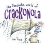 Fantastic World of Crackonola