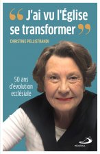 J'ai vu l'Église se transformer