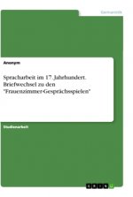 Spracharbeit im 17. Jahrhundert. Briefwechsel zu den 