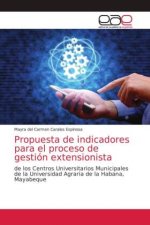 Propuesta de indicadores para el proceso de gestion extensionista