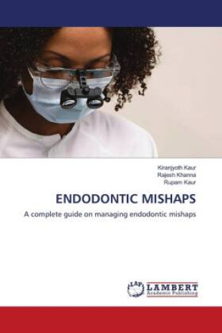 ENDODONTIC MISHAPS