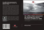 coffre intact provenant du naufrage du navire francais La Belle en 1686