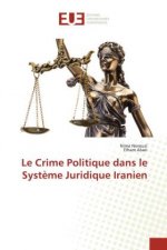 Crime Politique dans le Systeme Juridique Iranien