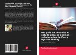 Um guia de pesquisa e estudo para os poemas selecionados de Percy Bysshe Shelley