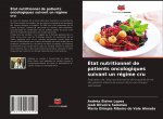 Etat nutritionnel de patients oncologiques suivant un regime cru