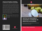 Gestao Da Qualidade E Seguranca Alimentar Da Industria Acucareira