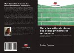 Murs des salles de classe des ecoles primaires et secondaires