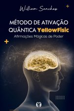 Metodo de ativacao quantica YellowFisic