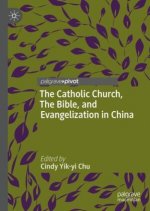 Catholic Church, The Bible, and Evangelization in China