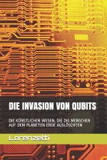 Die Invasion Von Qubits