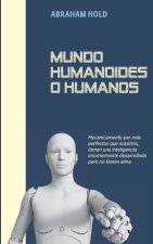 Mundo Humanoides o Humanos
