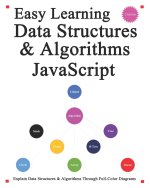 Easy Learning Data Structures & Algorithms JavaScript (2 Edition)