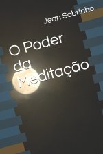 O Poder da Meditacao