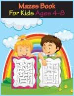 Mazes Book for Kids 4-8