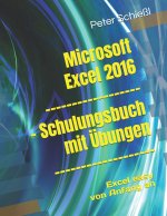 MS Excel 2016 - Schulungsbuch mit UEbungen