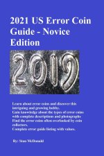 2021 US Error Coin Guide - Novice Edition