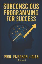 Subconscious Programming for Success