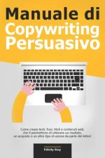Manuale di Copywriting Persuasivo