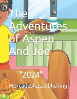 Adventures of Aspen And Joe