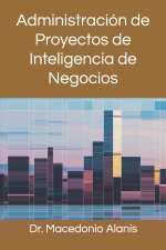 Administracion de Proyectos de Inteligencia de Negocios