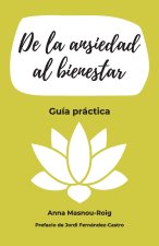 De la ansiedad al bienestar