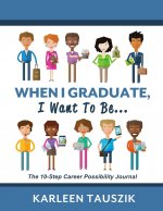 When I Graduate, I Want To Be...