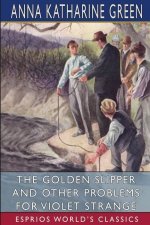 Golden Slipper and Other Problems for Violet Strange (Esprios Classics)