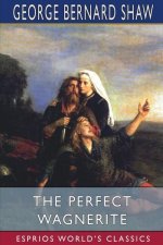 Perfect Wagnerite (Esprios Classics)