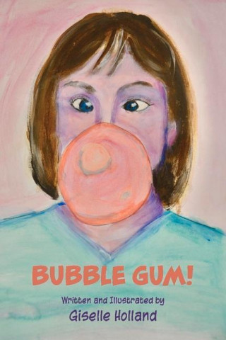 Bubble Gum!