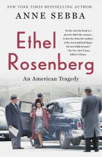 Ethel Rosenberg: An American Tragedy