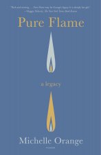 Pure Flame: A Legacy